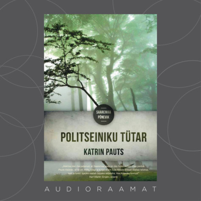 Katrin Pauts - Politseiniku tütar