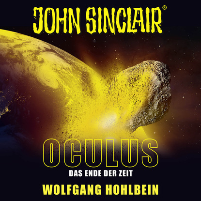 John Sinclair, Sonderedition 9: Oculus - Das Ende der Zeit (Wolfgang Hohlbein). 