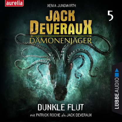 Dunkle Flut - Jack Deveraux 5 (Inszenierte Lesung)
