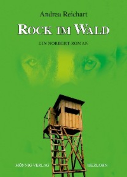 ROCK IM WALD - Ein Norbert-Roman