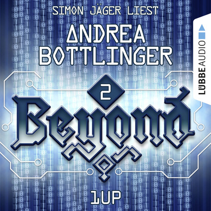 Andrea Bottlinger - 1UP - Beyond, Folge 2 (Ungekürzt)