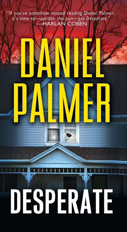 Daniel James Palmer — Desperate