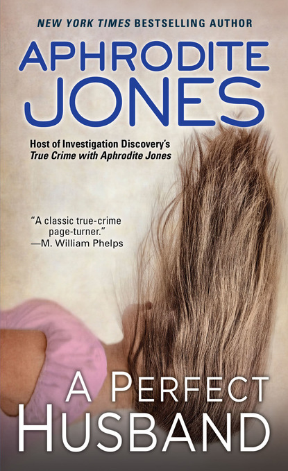 Aphrodite Jones - A Perfect Husband