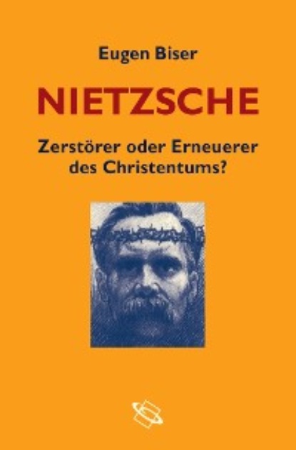 

Nietzsche - Zerstörer oder Erneuerer des Christentums