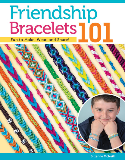 Suzanne McNeill — Friendship Bracelets 101