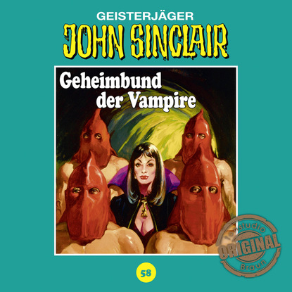 Ксюша Ангел - John Sinclair, Tonstudio Braun, Folge 58: Geheimbund der Vampire