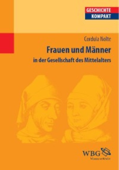 

Frauen und Männer in der Gesellschaft des Mittelalters