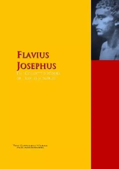 Обложка книги The Collected Works of Flavius Josephus, Flavius Josephus