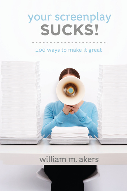 

Your Screenplay Sucks!