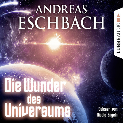 Andreas Eschbach - Die Wunder des Universums - Kurzgeschichte