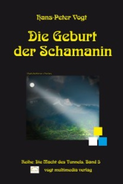 Die Geburt der Schamanin (Hans-Peter Vogt). 