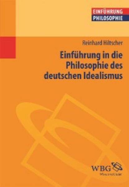 

Einführung in die Philosophie des deutschen Idealismus