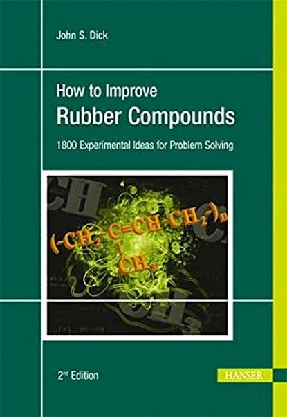 John S. Dick - How to Improve Rubber Compounds 2E