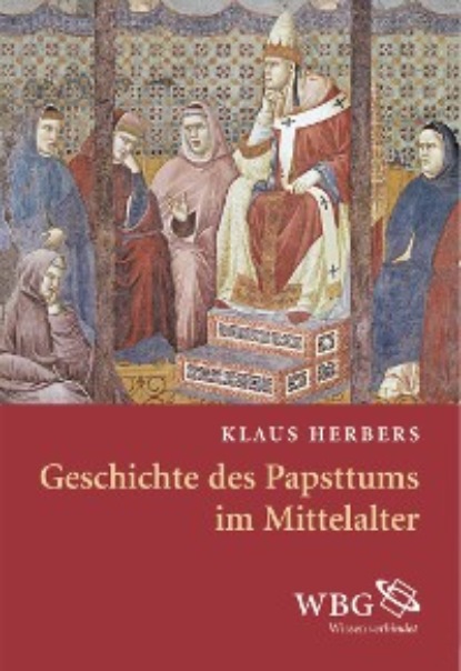 

Geschichte des Papsttums im Mittelalter