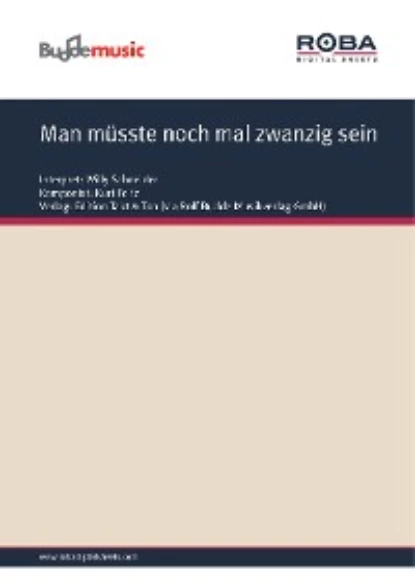 Обложка книги Man müsste noch mal zwanzig sein, Kurt Feltz