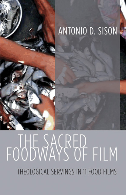 

The Sacred Foodways of Film