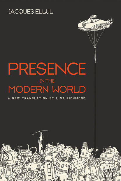 

Presence in the Modern World