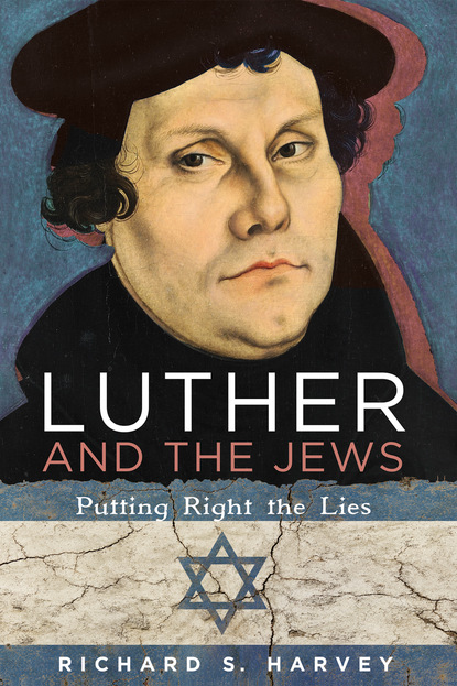 Richard S. Harvey — Luther and the Jews