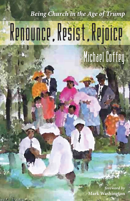 Michael Coffey — Renounce, Resist, Rejoice