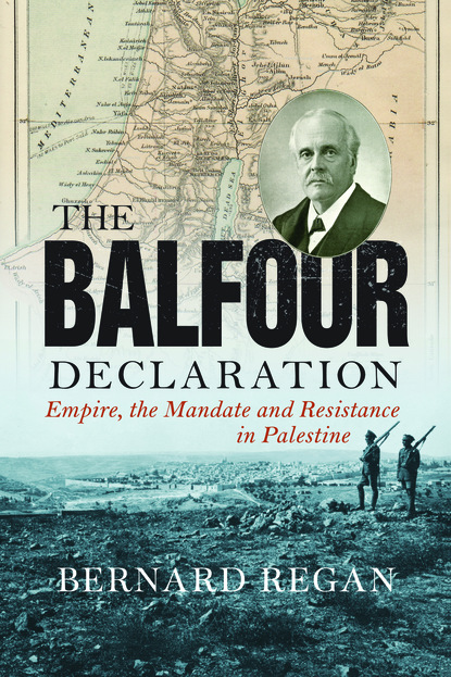 Bernard Regan - The Balfour Declaration