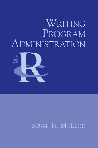 Susan H. McLeod - Writing Program Administration