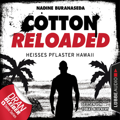 Cotton Reloaded, Folge 41: Hei?es Pflaster Hawaii