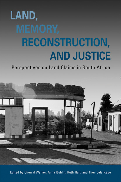 Ruth Hall - Land, Memory, Reconstruction, and Justice