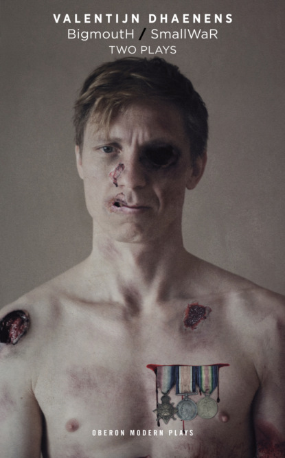 

BigmoutH / SmallWaR: Two Plays