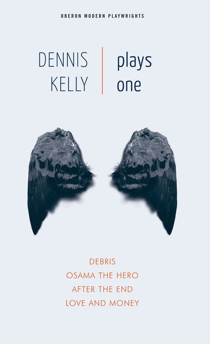 

Dennis Kelly: Plays One