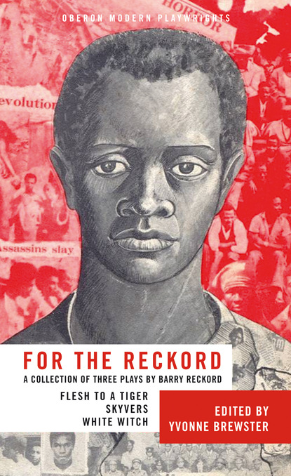 

For the Reckord: A Collection of Three Plays by Barry Reckord