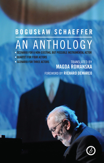 

Boguslaw Schaeffer: An Anthology