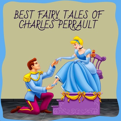 Шарль Перро — Best Fairy Tales