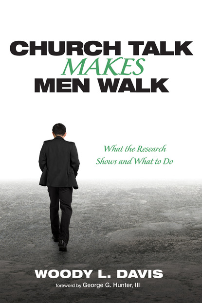 Woody L. Davis — Church Talk Makes Men Walk