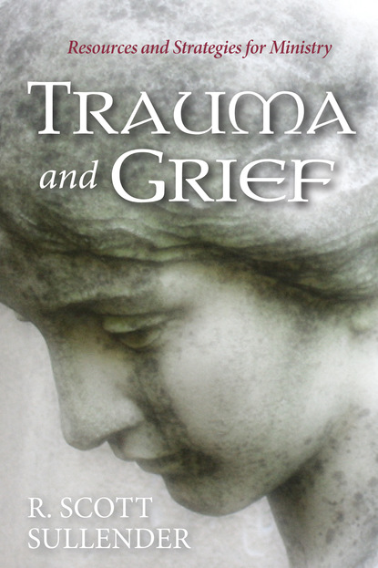 R. Scott Sullender — Trauma and Grief