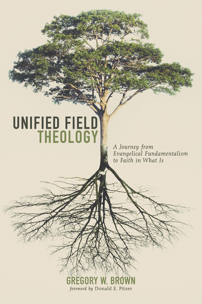 Gregory W. Brown — Unified Field Theology