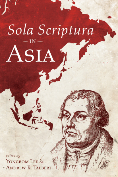 Группа авторов - Sola Scriptura in Asia