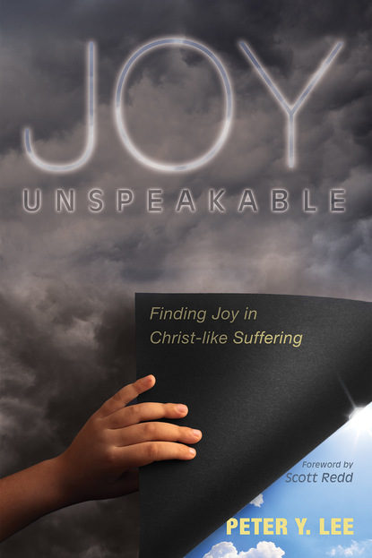 Peter Y. Lee — Joy Unspeakable