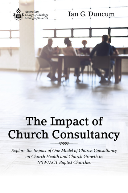 Ian G. Duncum — The Impact of Church Consultancy