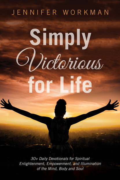 Jennifer Workman — Simply Victorious for Life