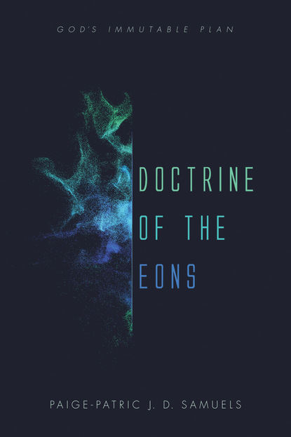 Paige-Patric J. D. Samuels — Doctrine of the Eons