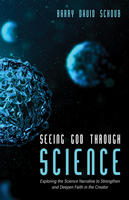 Barry David Schoub — Seeing God Through Science