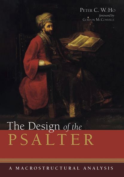 Peter C. W. Ho — The Design of the Psalter