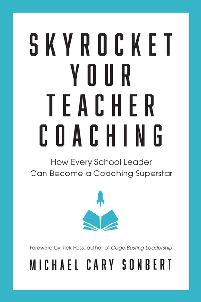 Michael Cary Sonbert - Skyrocket Your Teacher Coaching