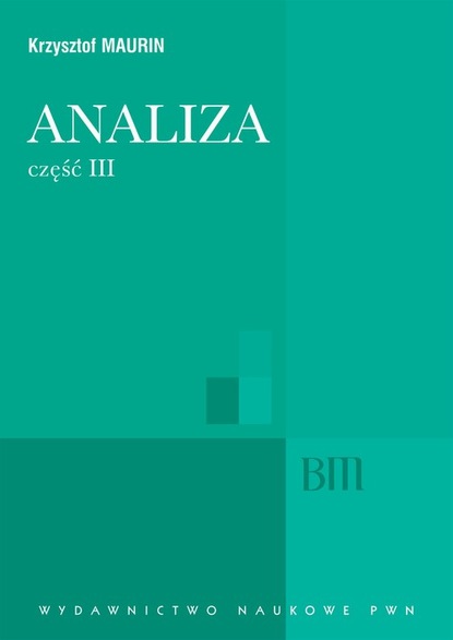 Krzysztof Maurin - Analiza, cz. 3