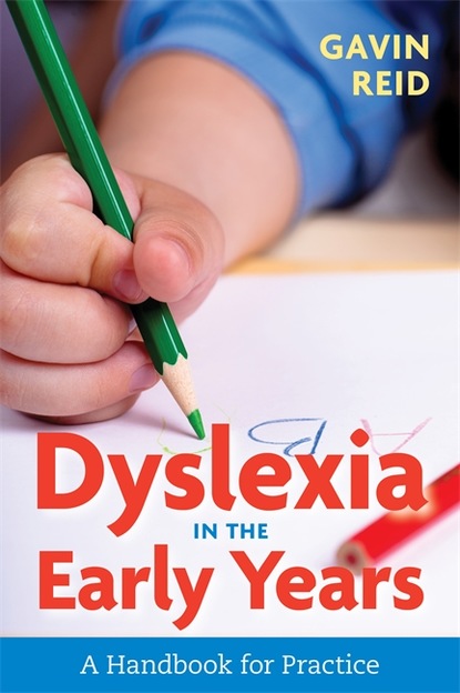 Gavin Reid - Dyslexia in the Early Years