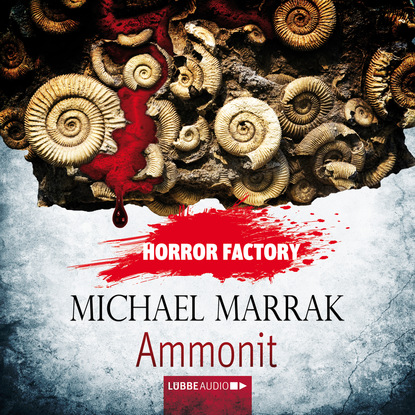Michael Marrak - Ammonit - Horror Factory 16