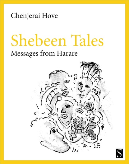 Chenjerai Hove - Shebeen Tales