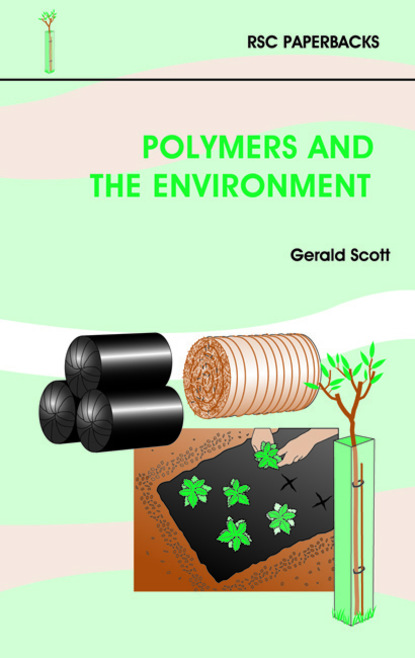 G Scott - Polymers and the Environment