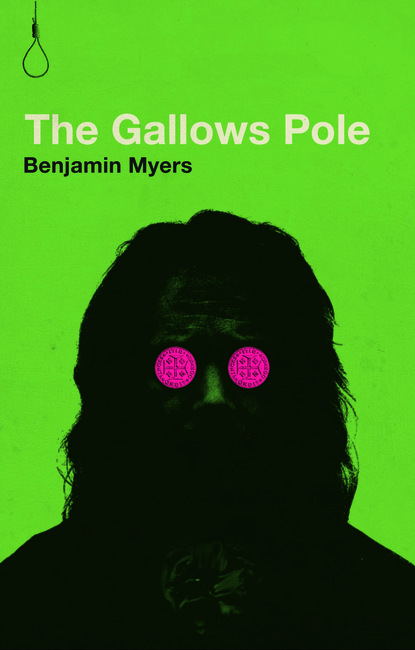 Benjamin Myers - The Gallows Pole