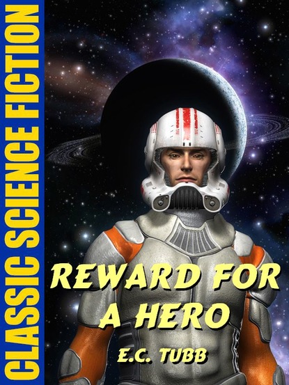 E.C. Tubb - Reward for a Hero